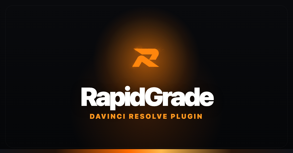 RapidGrade – #1 Color Grading Plugin for DaVinci Resolve